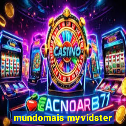 mundomais myvidster